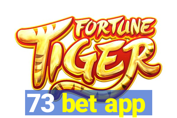 73 bet app